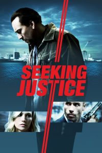 Seeking Justice (2011) ทวงแค้น ล่าเก็บแต้ม | เมื่อความยุติธรรมล่าช้า… ระบบลับที่อยู่นอกกฎหมายจึงเสนอตัว “จัดการให้” แต่ทุกอย่าง… มีราคาที่ต้องจ่าย