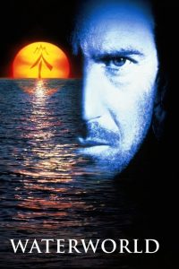 Waterworld (1995) วอเตอร์เวิลด์ ผ่าโลกมหาสมุทร | เมื่อโลกกลายเป็นทะเลไร้แผ่นดิน หัวใจนักรบต้องลุกขึ้นสู้เพื่อความหวัง