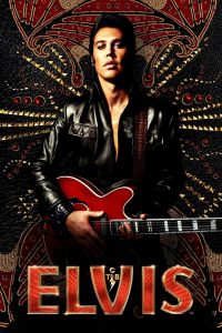 Elvis (2022) เอลวิส | ชายผู้เปลี่ยนโลกด้วยเสียงเพลง แต่ต้องแลกด้วยอิสรภาพของหัวใจ