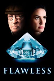 Flawless (2007) เพชรไร้ตำหนิ แผนปล้นไม่มีที่ติ | แผนโจรกรรมที่ไร้รอยขีดข่วน… แต่หัวใจกลับเต็มไปด้วยรอยร้าว