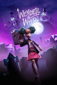 Wendell & Wild (2022) เวนเดลล์กับไวลด์ | ปีศาจสองพี่น้อง กับความลับที่ปลุกอดีตให้กลับมามีชีวิต