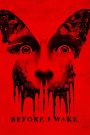 Before I Wake (2016) ตื่นแล้วเป็น หลับแล้วตาย | เมื่อความฝันกลายเป็นจริง ความตายก็รออยู่แค่ลืมตา