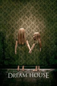 Dream House (2011) บ้านแอบตาย | เมื่อบ้านในฝัน…ซ่อนฝันร้ายที่คุณไม่อยากตื่น