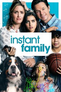 Instant Family (2018) ครอบครัวปุ๊บปั๊บ | เมื่อหัวใจเลือกครอบครัวได้เอง ความสุขก็เริ่มต้นในวันที่ไม่คาดฝัน