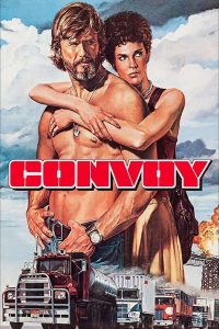 Convoy (1978) คอนวอย สิงห์รถบรรทุก | เมื่อถนนกลายเป็นสมรภูมิ…และเสียงแตรคือสัญญาณของอิสรภาพ