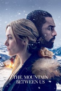 The Mountain Between Us (2017) ฝ่าหุบเขา เย้ยมรณะ | แรงใจและศรัทธา พารอดชีวิตจากขอบเหวแห่งความตาย