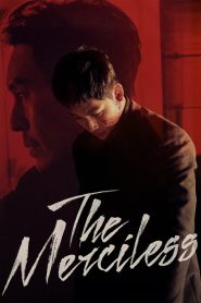 The Merciless (2017) แก๊งค์ระห่ำ โหดทะลุพิกัด | ความไว้ใจคือช่องว่างแห่งการหักหลัง ความผูกพันคือคำหลอกลวงที่ฆ่ากันได้ในพริบตา