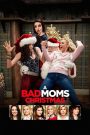 A Bad Moms Christmas (2017) คริสต์มาสป่วนแก๊งแม่ชวนคึก | คริสต์มาสนี้…ขอแสบให้สุดใจ!