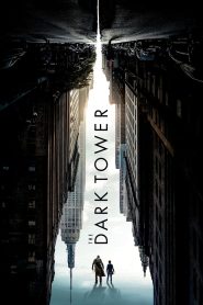 The Dark Tower (2017) หอคอยทมิฬ | ศึกสองโลก ปะทะชะตาเหนือจินตนาการ