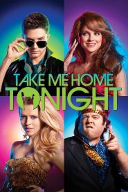 Take Me Home Tonight (2011) ขอคืนเดียว คว้าใจเธอ | คืนเดียวเปลี่ยนชีวิต กับความกล้าในคืนสุดท้ายของวัยหนุ่มสาว