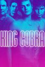 King Cobra (2016) คิงคอบบ้า เปลื้ยงผ้าให้ฉาวโลก | เมื่อแสงไฟสาดส่องสู่ด้านมืดของวงการ