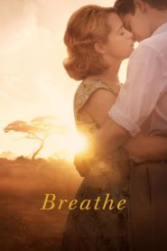 Breathe (2017) ใจบันดาลใจ | เมื่อความรักเปลี่ยนลมหายใจให้เป็นพลังใจ