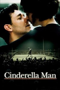 Cinderella Man (2005) ซินเดอเรลล่า แมน วีรบุรุษสังเวียนเกียรติยศ | ชายผู้แบกความหวังของคนทั้งชาติไว้บนสองหมัด