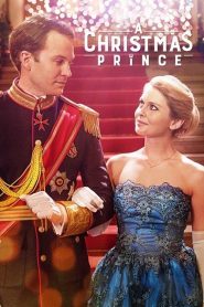 A Christmas Prince (2017) เจ้าชายคริสต์มาส | เมื่อหัวใจของเจ้าชายไม่ได้เลือกตามราชวงศ์…แต่มองหาคนธรรมดาที่กล้ารัก