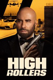 High Rollers (2025) แผนปล้นคนหักเหลี่ยม: ทะลวงกาสิโนเดือด | เล่นให้แรง จ่ายให้แสบในโลกใต้เงาสีทอง